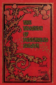 Title: THE TRAGEDY OF PUDD'NHEAD WILSON, Author: Mark Twain