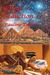 Title: Royal Seduction, Author: Pauline Talbot