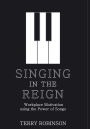 SINGING IN THE REIGN: Workplace Motivation using the Power of Songs