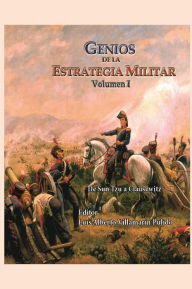 Title: Genios de la Estrategia Militar Volumen I, Author: Sun Tzu