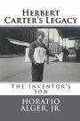 Herbert Carter's Legacy (Illustrated Edition): The Inventor's Son