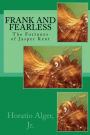 Frank and Fearless
