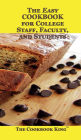 The Easy COOKBOOK for College Staff, Faculty, and Students