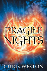 Title: Fragile Nights (The Way of Wolves Series #1 & 2), Author: Chris Weston