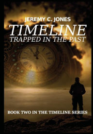 Title: Timeline: Trapped in the Past, Author: Jeremy Jones