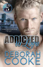 Addicted to Love: A Contemporary Romance
