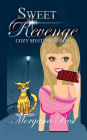 Sweet Revenge (Fun Cozy Mystery): Cocoa Narel Chocolate Shop Mysteries Book 1