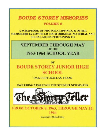 BOUDE STOREY MEMORIES/VOLUME 6: SEPTEMBER THROUGH MAY OF THE 1963-1964 SCHOOL YEAR