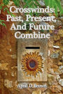 Crosswinds: Past, Present, and Future Combine:
