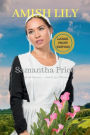 Amish Lily LARGE PRINT