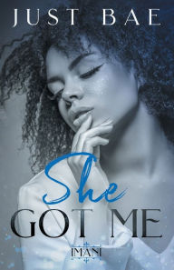 Title: She Got Me: Imani, Author: Just Bae