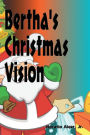 Bertha's Christmas Vision