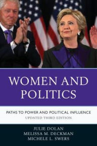 Title: Women and Politics: Paths to Power and Political Influence, Author: Julie Dolan Professor