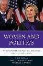 Women and Politics: Paths to Power and Political Influence