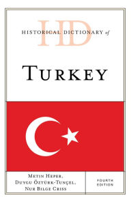 Title: Historical Dictionary of Turkey, Author: Metin Heper