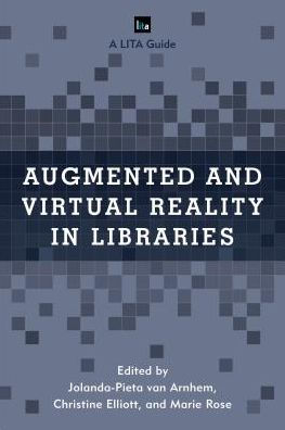 Augmented and Virtual Reality in Libraries