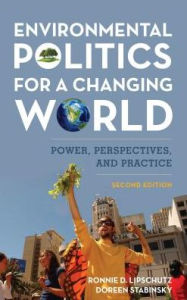 Title: Environmental Politics for a Changing World: Power, Perspectives, and Practice, Author: Ronnie D. Lipschutz