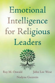 Title: Emotional Intelligence for Religious Leaders, Author: John Lee West