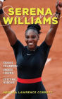 Serena Williams: Tennis Champion, Sports Legend, and Cultural Heroine
