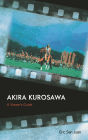 Akira Kurosawa: A Viewer's Guide