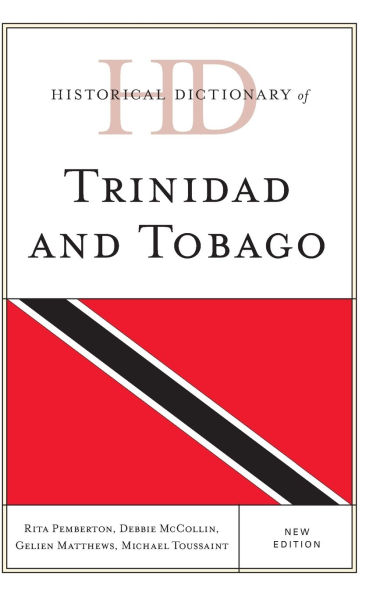 Historical Dictionary of Trinidad and Tobago