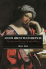 A Concise Survey of Western Civilization: Supremacies and Diversities throughout History