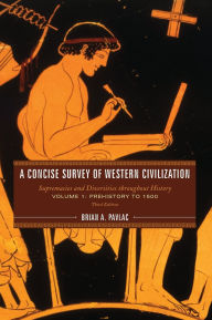 Title: A Concise Survey of Western Civilization: Supremacies and Diversities throughout History, Author: Brian A. Pavlac