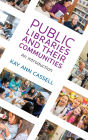 Public Libraries and Their Communities: An Introduction