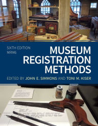 Title: Museum Registration Methods, Author: John E. Simmons