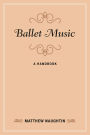 Ballet Music: A Handbook