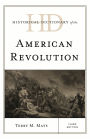 Historical Dictionary of the American Revolution