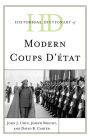 Historical Dictionary of Modern Coups d'état