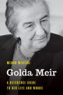 Golda Meir: A Reference Guide to Her Life and Works