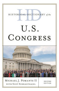 Title: Historical Dictionary of the U.S. Congress, Author: Michael J. Pomante II