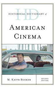 Title: Historical Dictionary of American Cinema, Author: M. Keith Booker