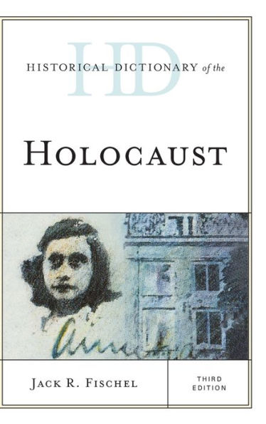 Historical Dictionary of the Holocaust