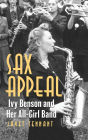 Sax Appeal: Ivy Benson and Her All-Girl Band