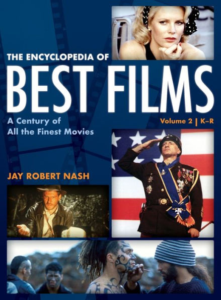 The Encyclopedia of Best Films: A Century of All the Finest Movies, K-R