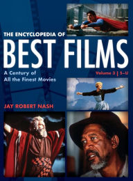 Title: The Encyclopedia of Best Films: A Century of All the Finest Movies, S-U, Author: Jay Robert Nash