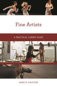 Title: Fine Artists: A Practical Career Guide, Author: Marcia Santore