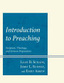 Introduction to Preaching: Scripture, Theology, and Sermon Preparation