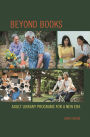 Beyond Books: Adult Library Programs for a New Era
