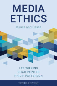 Title: Media Ethics: Issues and Cases, Author: Lee Wilkins