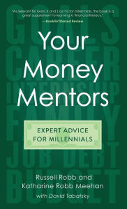 Title: Your Money Mentors: Expert Advice for Millennials, Author: Russell Robb