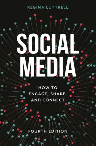 Title: Social Media: How to Engage, Share, and Connect, Author: Regina Luttrell
