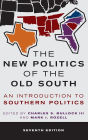 The New Politics of the Old South: An Introduction to Southern Politics