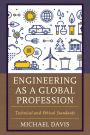 Engineering as a Global Profession: Technical and Ethical Standards