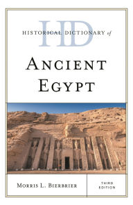 Title: Historical Dictionary of Ancient Egypt, Author: Morris L. Bierbrier