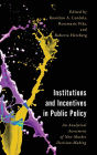 Institutions and Incentives in Public Policy: An Analytical Assessment of Non-Market Decision-Making