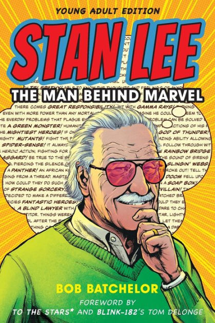Stan Lee: The Man behind Marvel by Bob Batchelor, Paperback
